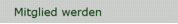 Mitglied werden
