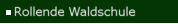 Rollende Waldschule