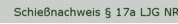 Schießnachweis § 17a LJG NRW